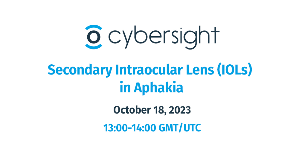 Cybersight - Secondary Intraocular lens (IOLs) in Aphakia