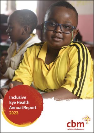 Le rapport annuel 2023 sur le travail de CBM en matière de soins oculaires dans l'ensemble de ses programmes.