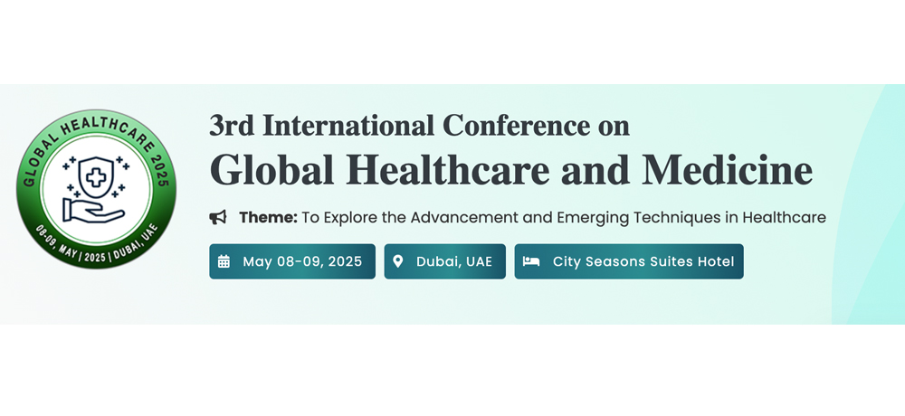 3rd International Conference on Global Healthcare and Medicine