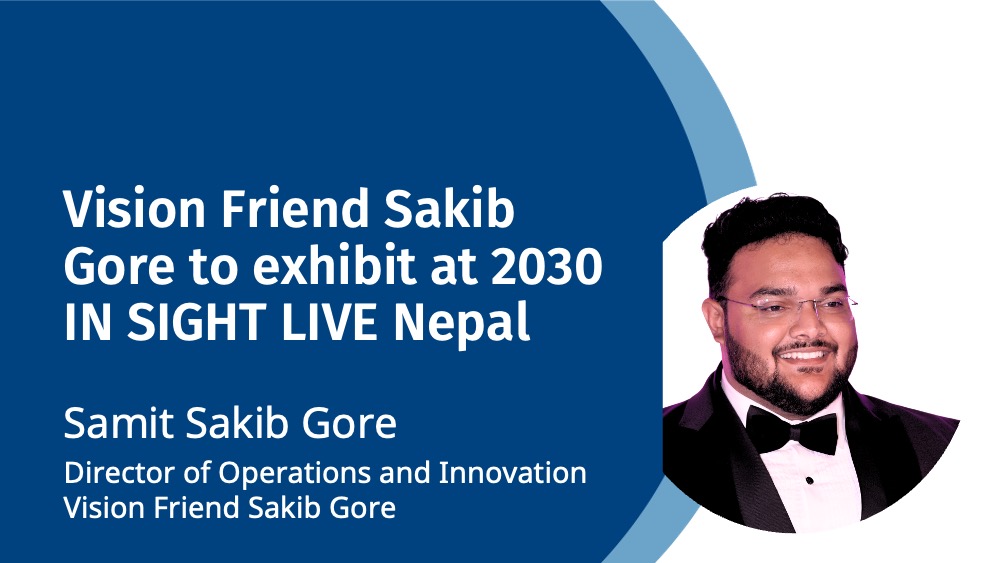 Vision Friend Sakib Gore